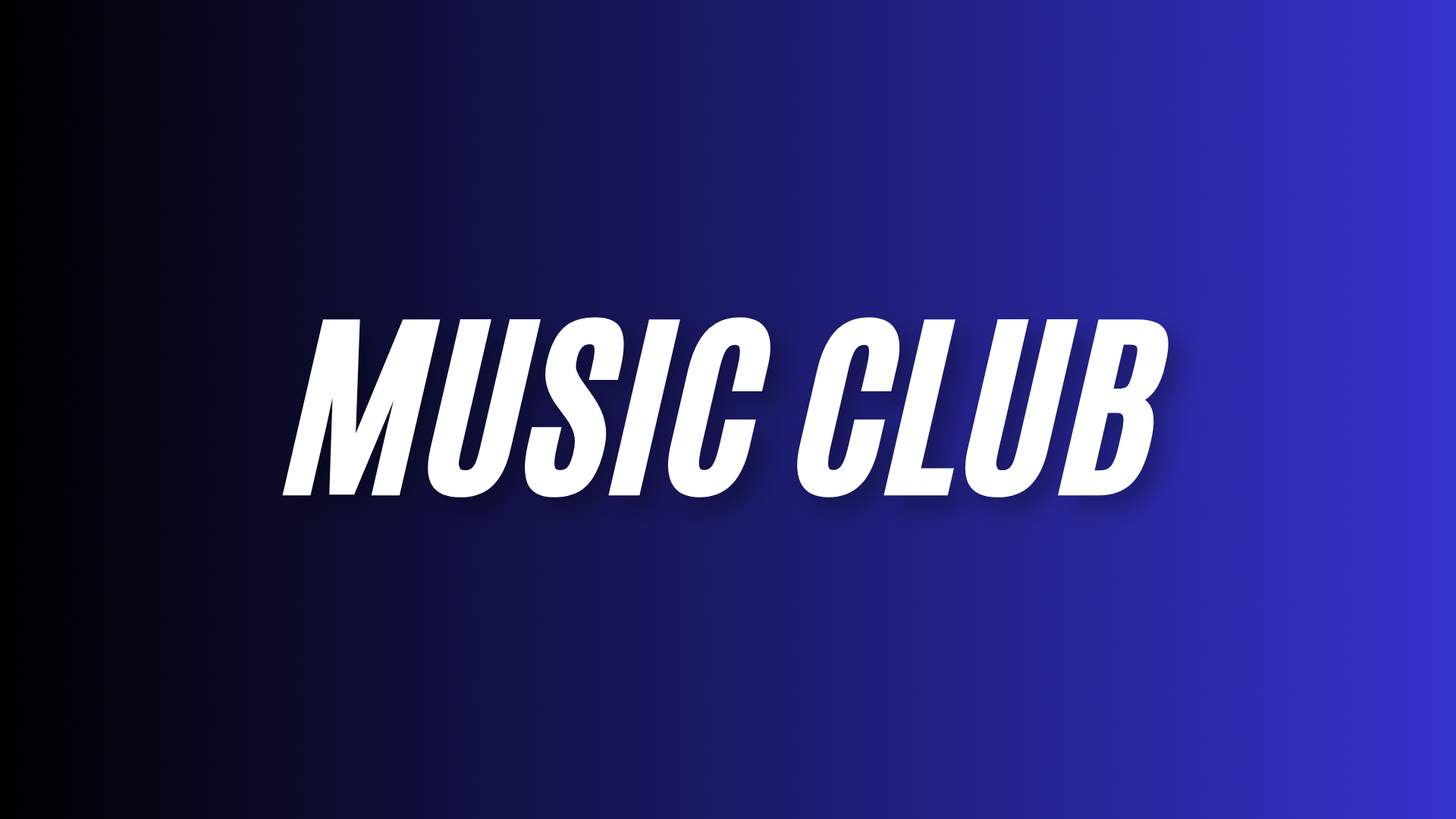 <p style="text-align:justify">MUSIC CLUB</p>