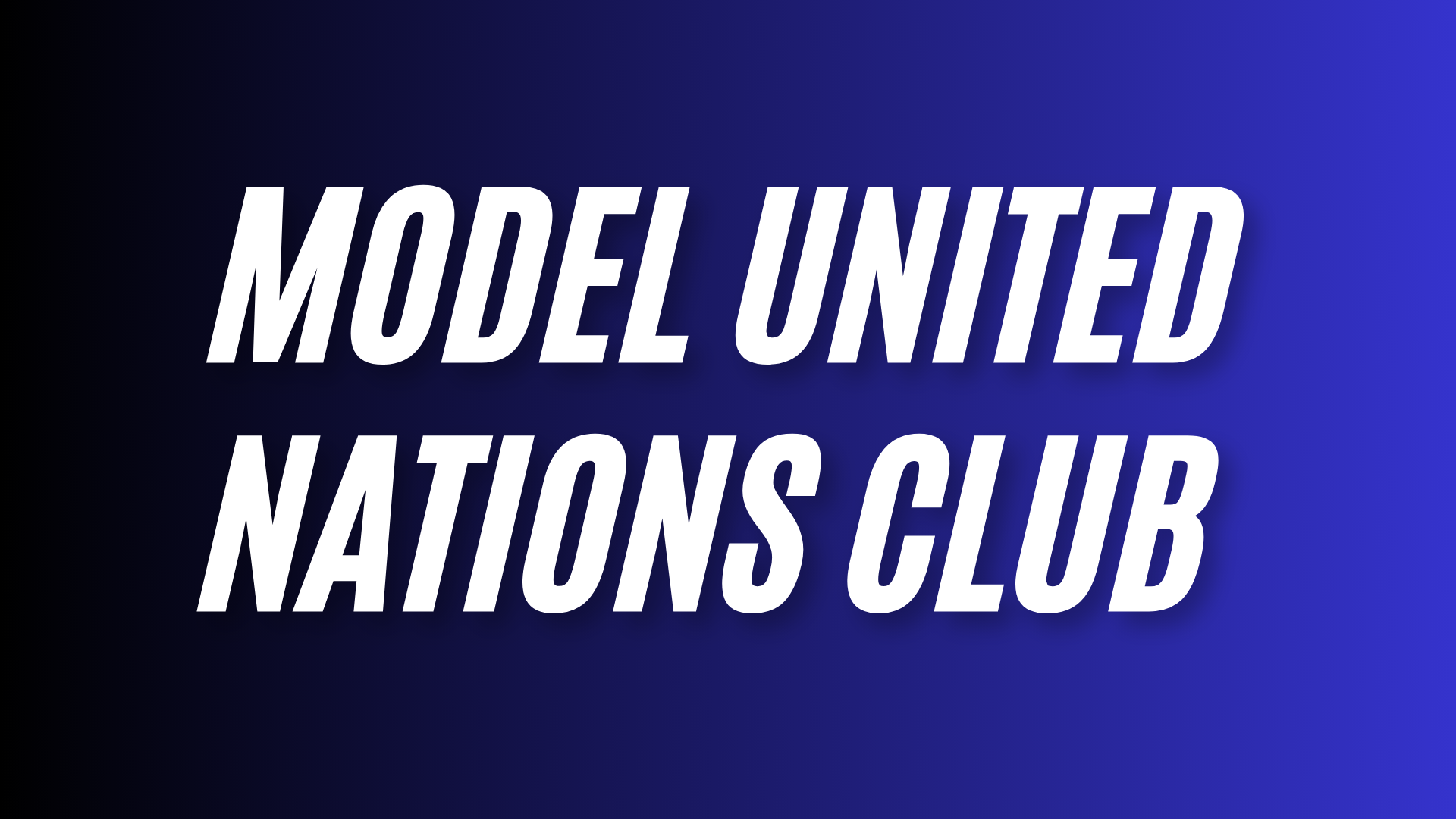 MODEL UNITED NATIONS CLUB&nbsp;