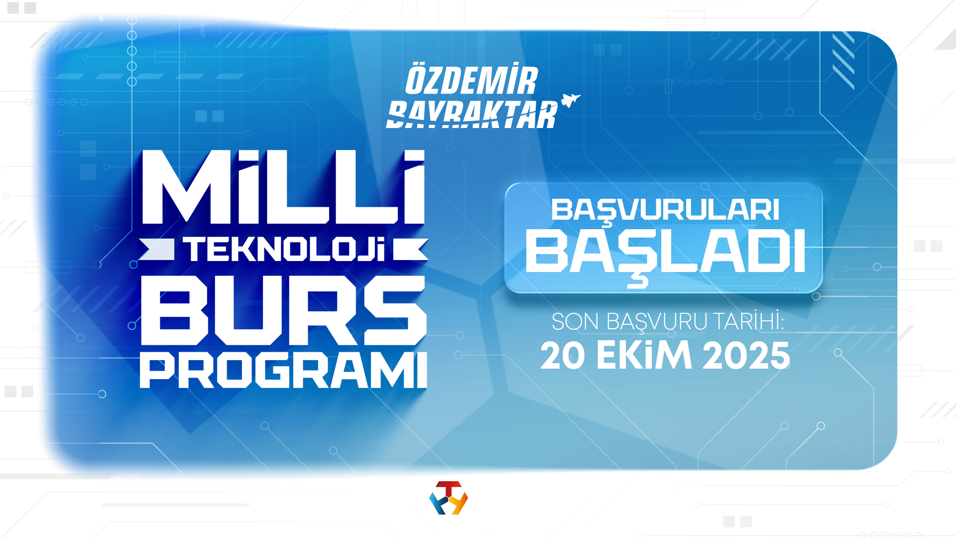 2026 Özdemir Bayraktar Milli Teknoloji Burs Programı Başvuruları Başladı!